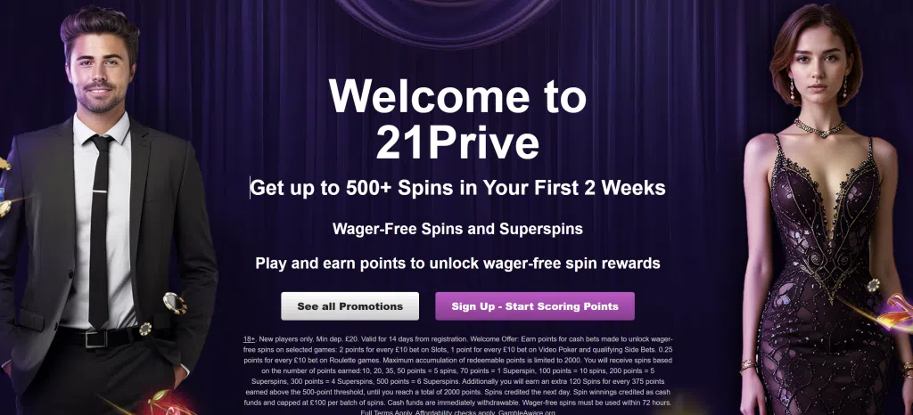 21 Prive 500 free spins for UK players 21 Prive 500 wager-free spins for UK players